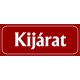 Kijárat 25x10 cm