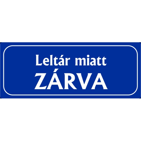 Leltár miatt zárva 25x10 cm