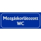 Mozgáskorlátozott wc 25x10 cm