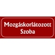 Mozgáskorlátozott szoba 25x10 cm