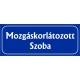 Mozgáskorlátozott szoba 25x10 cm