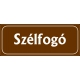 Szélfogó 25x10 cm