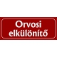 Orvosi elkülönítő 25x10 cm