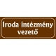 Iroda intézmény vezető 25x10 cm