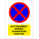 Autókijárat kérjük szabadon hagyni figyelmeztető piktogram tábla