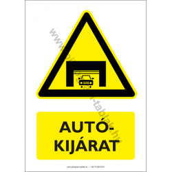 Autókijárat figyelmeztető piktogram tábla