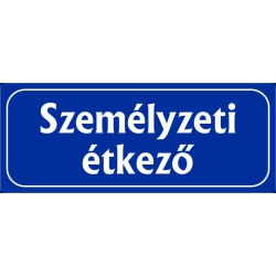 Személyzeti étkező 25x10 cm