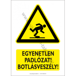 Egyenetlen padlózat botlásveszély figyelmeztető piktogram tábla