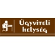 Ügyviteli helység 30x10 cm