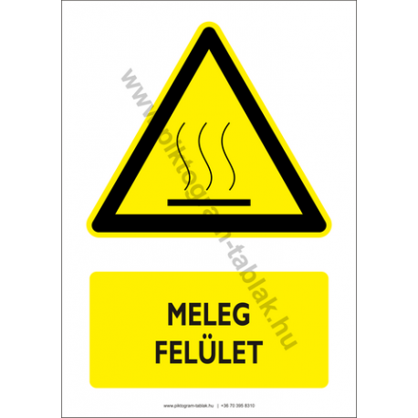 Meleg felület figyelmeztető piktogram tábla