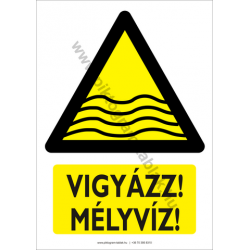 Vigyázz mélyvíz figyelmeztető piktogram tábla