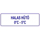 Halas hűtő HACCP tábla