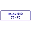 Halas hűtő HACCP tábla