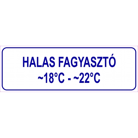 Halas fagyasztó HACCP tábla