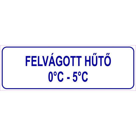Felvágott hűtő HACCP tábla