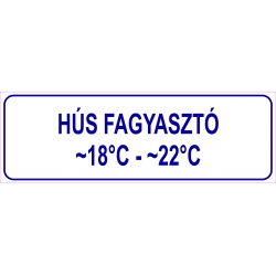 Hús fagyasztó HACCP tábla