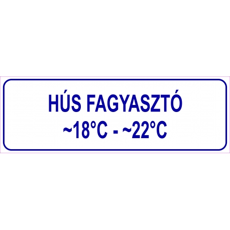 Hús fagyasztó HACCP tábla