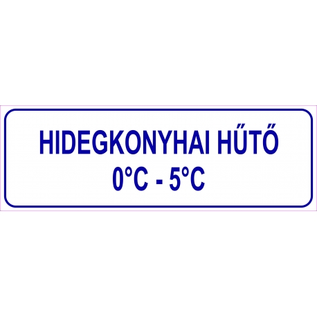 Hidegkonyhai hűtő HACCP tábla