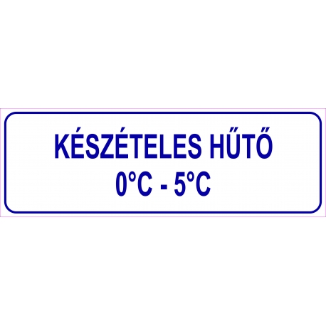Készételes hűtő HACCP tábla