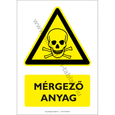 Mérgező anyag figyelmeztető piktogram tábla