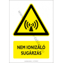 Nem ionizáló sugárzás figyelmeztető piktogram tábla