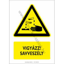 Savveszély figyelmeztető piktogram tábla
