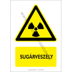 Sugárveszély figyelmeztető piktogram tábla