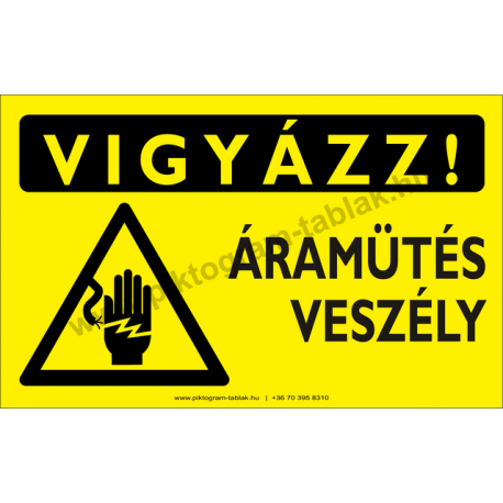 Vigyázz! Áramütés veszély figyelmeztető piktogram tábla