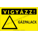 Vigyázz! Gázpalack figyelmeztető piktogram tábla