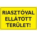 Riasztóval ellátott terület figyelmeztető piktogram tábla