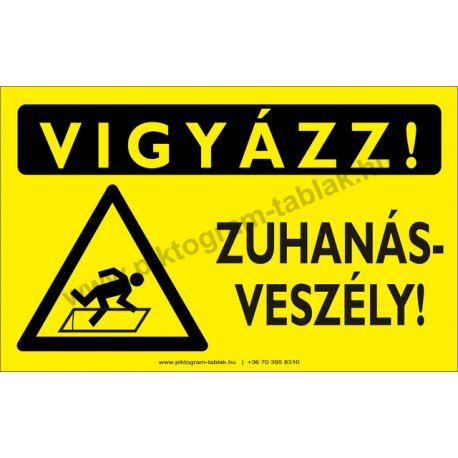 Vigyázz! Zuhanásveszély figyelmeztető piktogram tábla