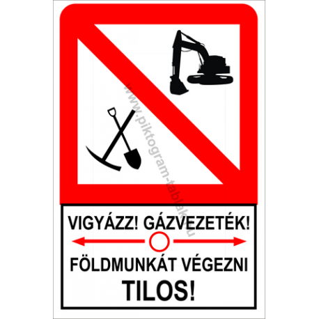 Vigyázz! Gázvezeték figyelmeztető piktogram tábla