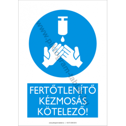 Fertőtlenítő kézmosás kötelező rendelkező piktogram tábla