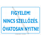 Figyelem nincs szellőzés. Óvatosan nyitni rendelkező piktogram tábla