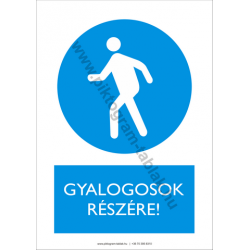 Gyalogosok részére munkavédelmi piktogram tábla