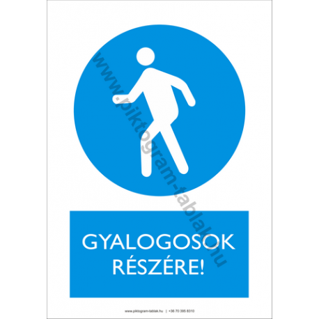 Gyalogosok részére rendelkező piktogram tábla