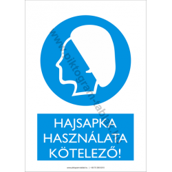 Hajsapka használata kötelező munkavédelmi piktogram tábla