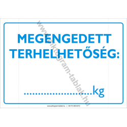 Megengedett terhelhetőség munkavédelmi piktogram tábla