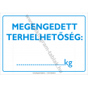 Megengedett terhelhetőség munkavédelmi piktogram tábla