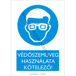 Védőszemüveg használata kötelező munkavédelmi piktogram tábla