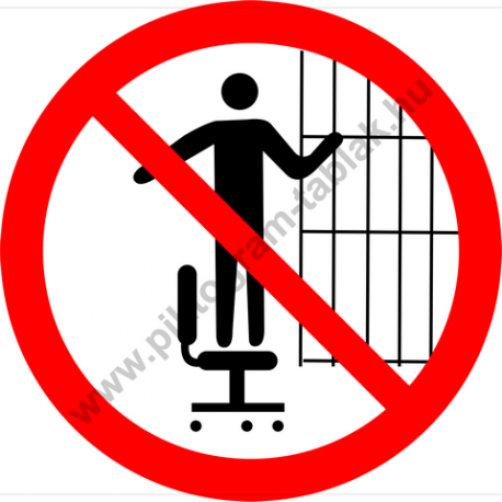 Görgős lábú székre felmászni tilos tiltó piktogram matrica