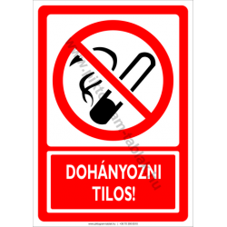 Dohányozni tilos tiltó munkavédelmi piktogram tábla