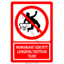 Munkaruhát sűrített levegővel tisztítani tilos tiltó munkavédelmi piktogram tábla