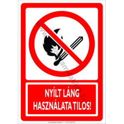 Nyílt láng használata tilos tiltó munkavédelmi piktogram tábla