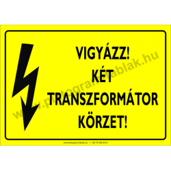 Két transzformátor körzet villamossági piktogram tábla
