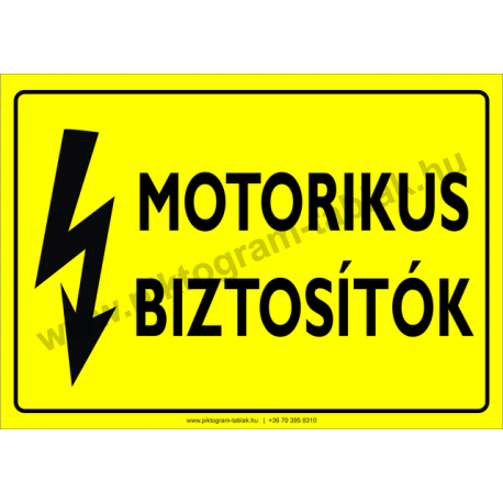 Motorikus biztosítók villamossági piktogram tábla