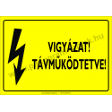 Távműködtetve villamossági piktogram tábla