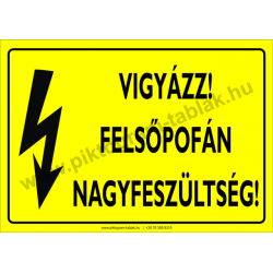 Felsőpofán nagyfeszültség villamossági piktogram tábla