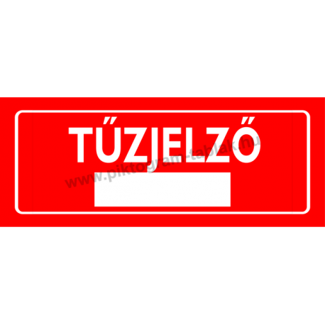 Tűzjelző piktogram tábla