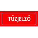 Tűzjelző tűzvédelmi piktogram tábla